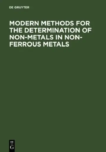Cover of Modern Methods for the Determination of Non-Metals in Non-Ferrous Metals