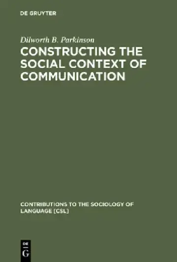 Cover of Constructing the Social Context of Communication