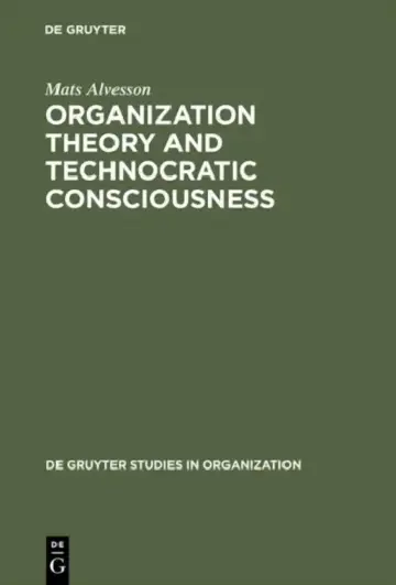 Cover of Organization Theory and Technocratic Consciousness