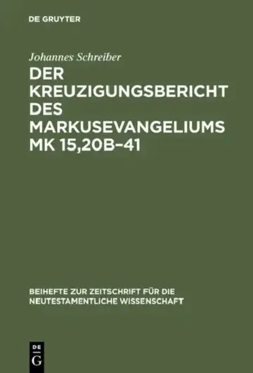 Cover of Der Kreuzigungsbericht des Markusevangeliums Mk 15,20b-41