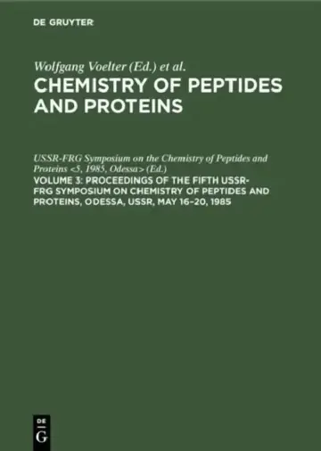 Cover of Proceedings of the Fifth USSR-FRG Symposium on Chemistry of Peptides and Proteins, Odessa, USSR, May 16-20, 1985