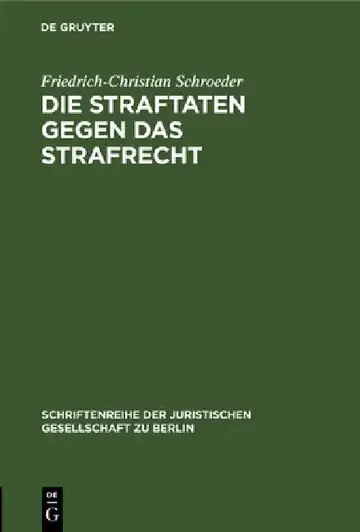 Cover of Die Straftaten Gegen Das Strafrecht