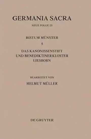 Cover of Die Bistümer Der Kirchenprovinz Köln. Das Bistum Münster 5. Das Kanonissenstift Und Benediktinerkloster Liesborn