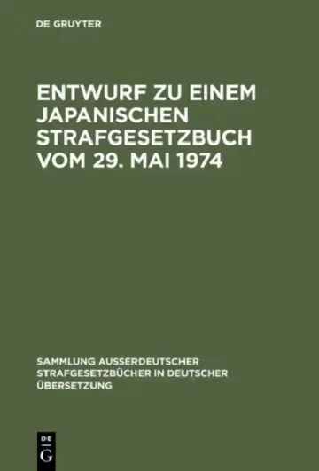 Cover of Entwurf Zu Einem Japanischen Strafgesetzbuch Vom 29. Mai 1974