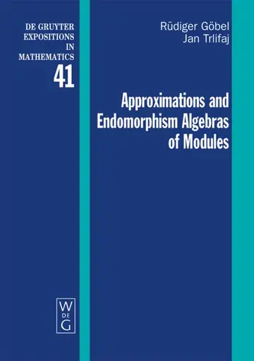 Cover of Approximations and Endomorphism Algebras of Modules