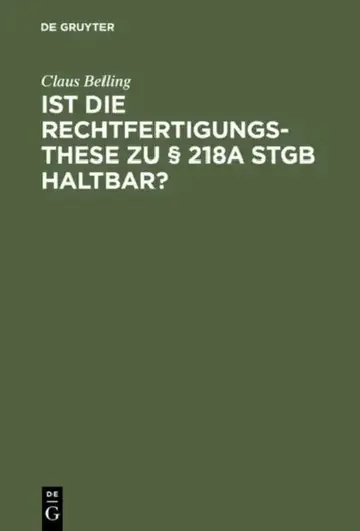 Cover of Ist Die Rechtfertigungsthese Zu § 218a StGB Haltbar?