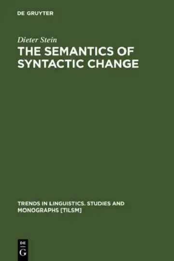 Cover of The Semantics of Syntactic Change