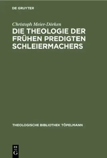 Cover of Die Theologie Der Frühen Predigten Schleiermachers