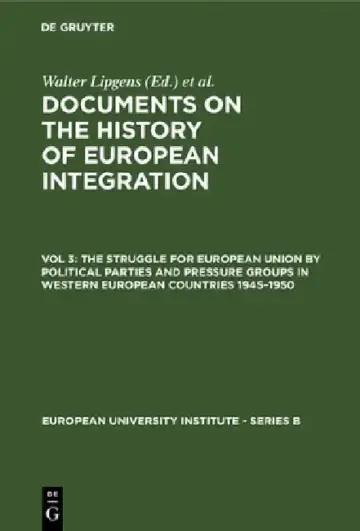 Cover of The Struggle for European Union by Political Parties and Pressure Groups in Western European Countries 1945-1950