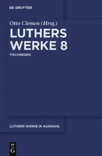 Cover of Luthers Werke in Auswahl, Achter Band, Tischreden