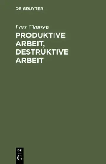 Cover of Produktive Arbeit, destruktive Arbeit