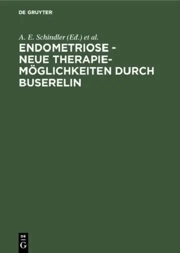 Cover of Endometriose - neue Therapiemöglichkeiten durch Buserelin