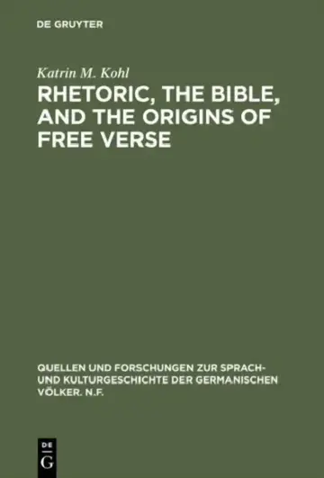 Cover of Rhetoric, the Bible, and the origins of free verse