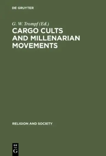 Cover of Cargo Cults and Millenarian Movements