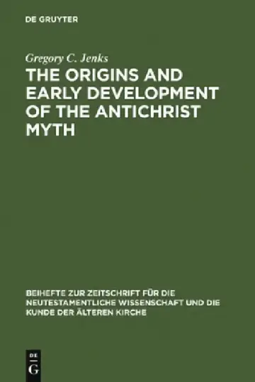 Cover of The Origins and Early Development of the Antichrist Myth