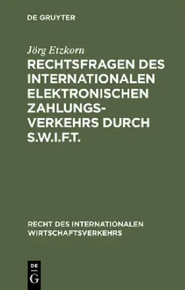 Cover of Rechtsfragen des internationalen elektronischen Zahlungsverkehrs durch S.W.I.F.T.