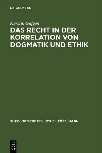 Cover of Das Recht in Der Korrelation Von Dogmatik Und Ethik