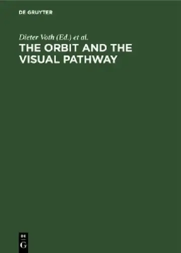 Cover of The Orbit and the Visual Pathway