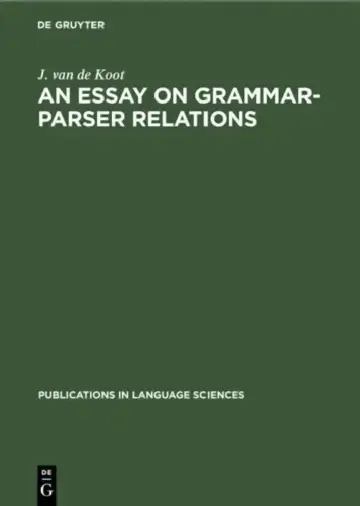 Cover of An Essay on Grammar-Parser Relations