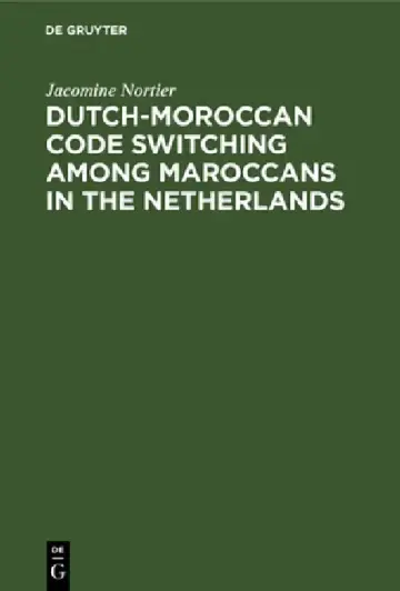 Cover of Dutch-Moroccan Code Switching Among Maroccans in the Netherlands