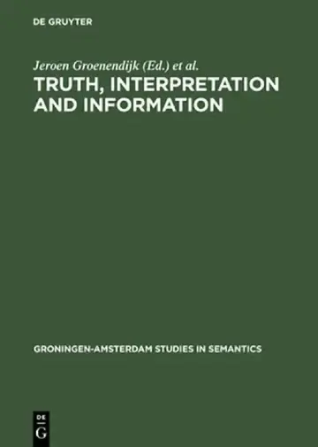 Cover of Truth, Interpretation and Information