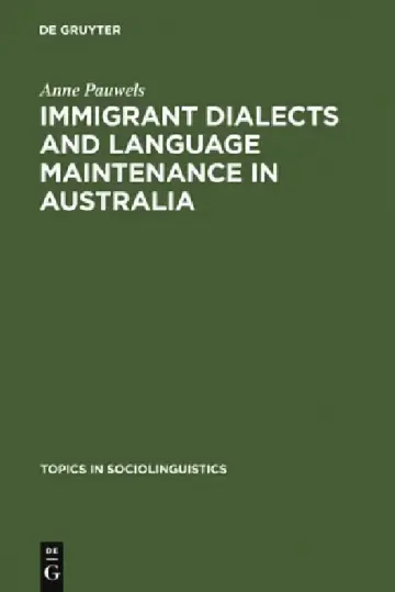 Cover of Immigrant Dialects and Language Maintenance in Australia