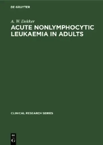 Cover of Acute Nonlymphocytic Leukaemia in Adults