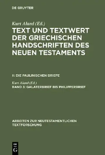 Cover of Text und Textwert der griechischen Handschriften des Neuen Testaments, Band 3, Galaterbrief bis Philipperbrief