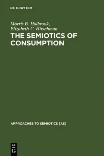 Cover of The Semiotics of Consumption