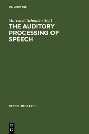 Cover of The Auditory Processing of Speech