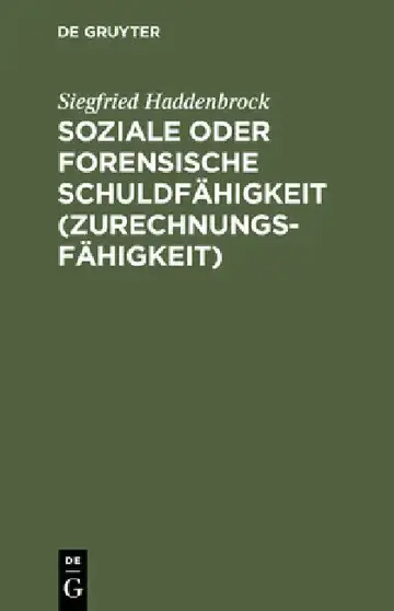 Cover of Soziale oder forensische Schuldfähigkeit (Zurechnungsfähigkeit)