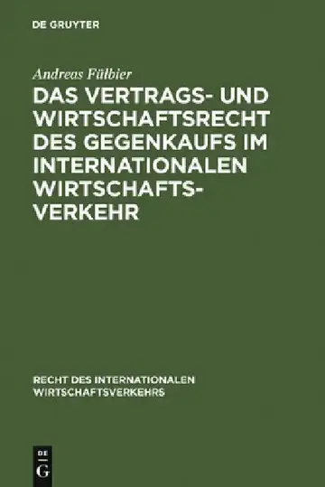 Cover of Das Vertrags- und Wirtschaftsrecht des Gegenkaufs im internationalen Wirtschaftsverkehr