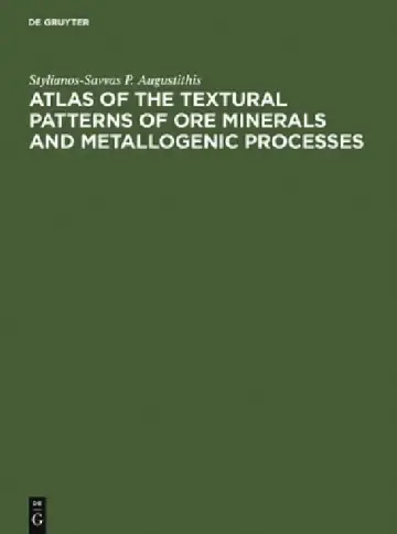 Cover of Atlas of the Textural Patterns of Ore Minerals and Metallogenic Processes