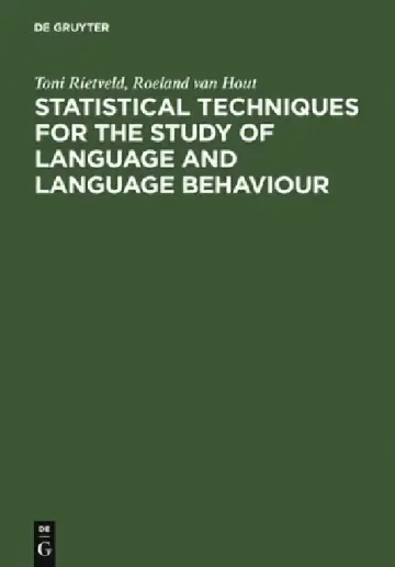 Cover of Statistical Techniques for the Study of Language and Language Behaviour