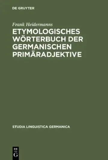 Cover of Etymologisches Wörterbuch Der Germanischen Primäradjektive