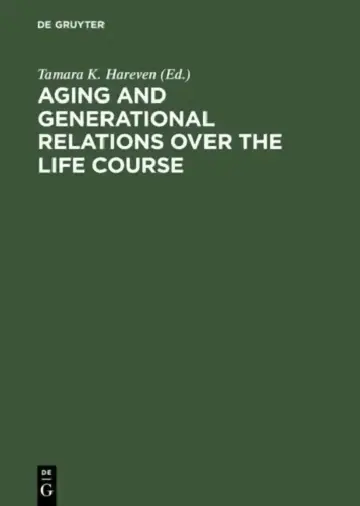 Cover of Aging and Generational Relations Over the Life Course