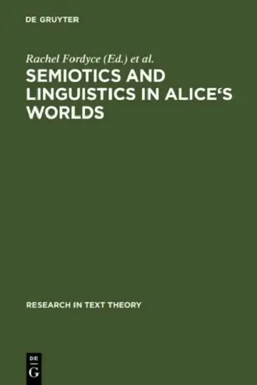 Cover of Semiotics and Linguistics in Alice's Worlds