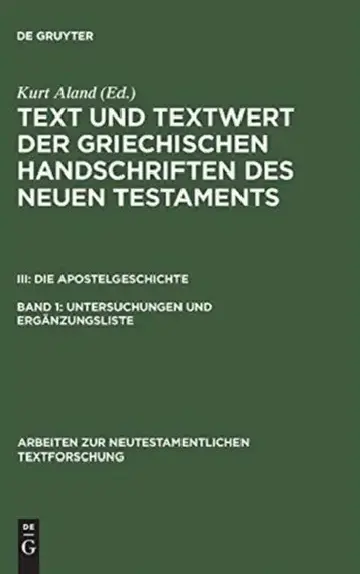 Cover of Text und Textwert der griechischen Handschriften des Neuen Testaments, Band 1, Untersuchungen und Ergänzungsliste