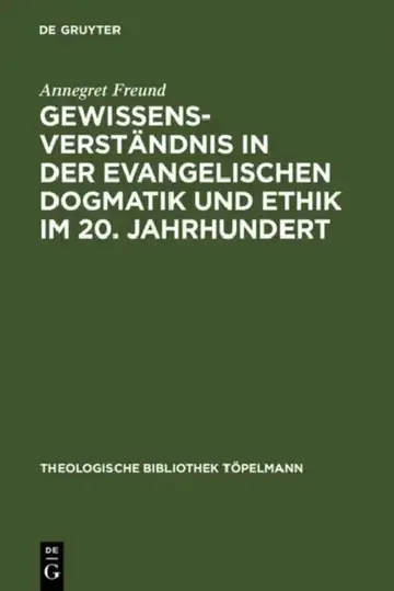 Cover of Gewissensverständnis in Der Evangelischen Dogmatik Und Ethik Im 20. Jahrhundert