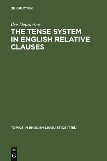 Cover of The Tense System in English Relative Clauses