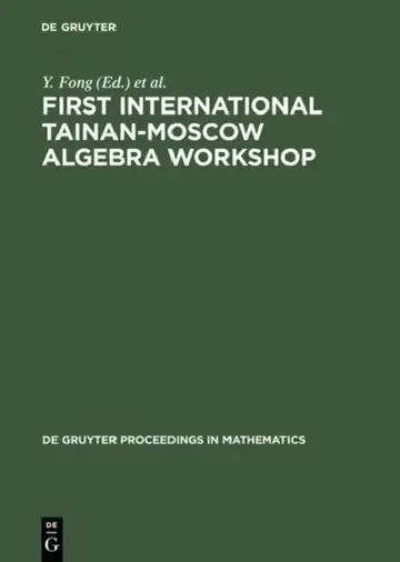 Cover of First International Tainan-Moscow Algebra Workshop