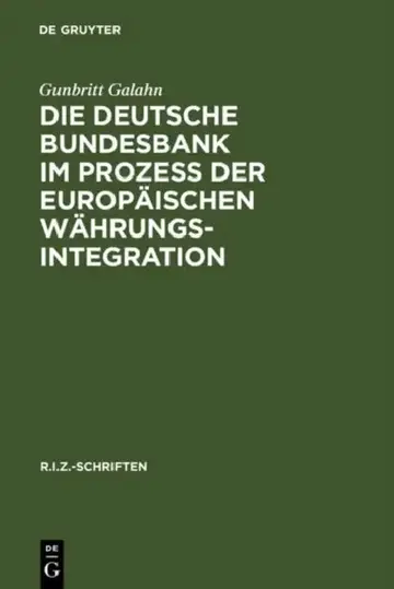 Cover of Die Deutsche Bundesbank im Prozeß der europäischen Währungsintegration