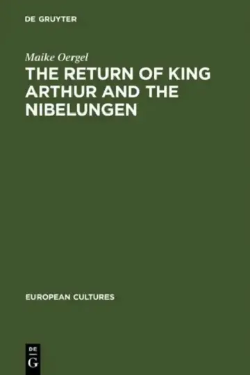 Cover of The Return of King Arthur and the Nibelungen