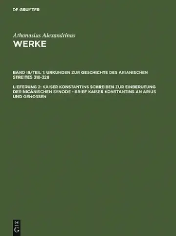 Cover of Kaiser Konstantins Schreiben Zur Einberufung Der Nicänischen Synode - Brief Kaiser Konstantins an Arius Und Genossen
