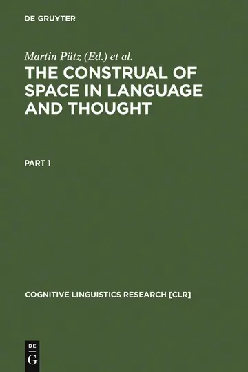 Cover of The Construal of Space in Language and Thought