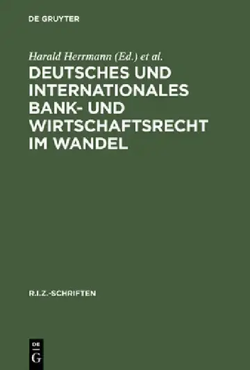 Cover of Deutsches Und Internationales Bank- Und Wirtschaftsrecht Im Wandel