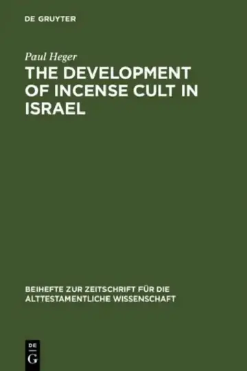 Cover of The Development of Incense Cult in Israel