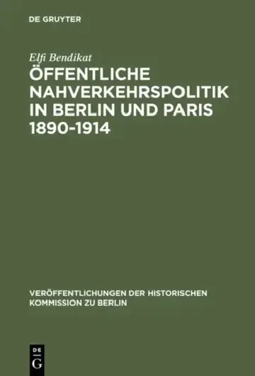 Cover of Öffentliche Nahverkehrspolitik in Berlin und Paris 1890-1914