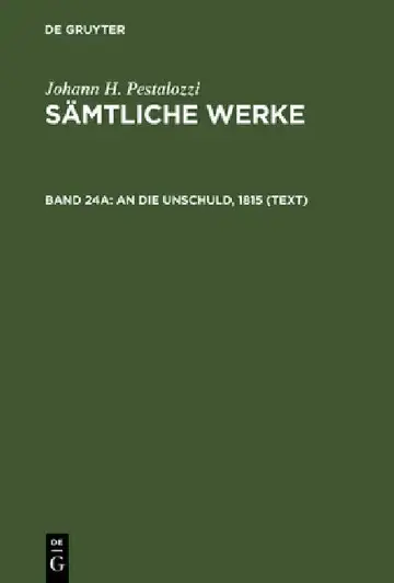 Cover of Sämtliche Werke, Band 24A, An die Unschuld, 1815 (Text)