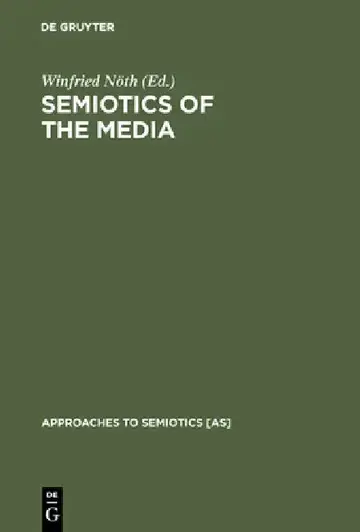 Cover of Semiotics of the Media